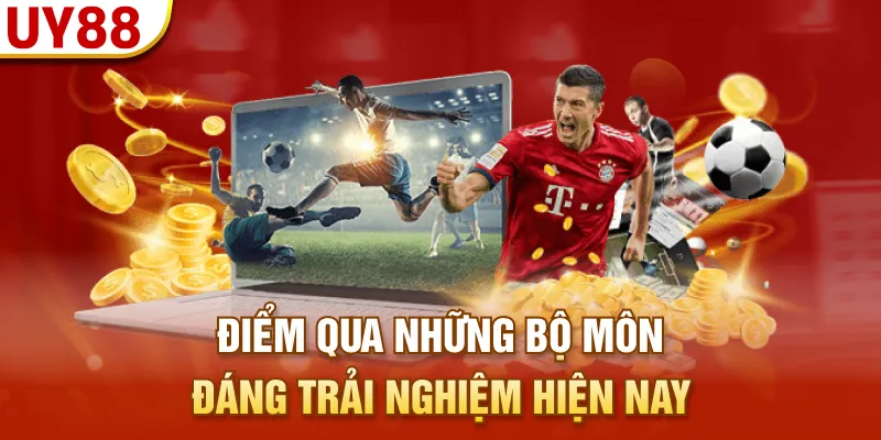 Điểm qua những bộ môn đáng trải nghiệm hiện nay